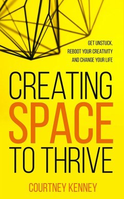 Creating Space to Thrive (eBook, ePUB) - Kenney, Courtney
