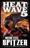 Heat Wave 5: The Dinosaur Apocalypse Has Begun (eBook, ePUB)