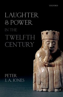 Laughter and Power in the Twelfth Century (eBook, ePUB) - Jones, Peter J. A.