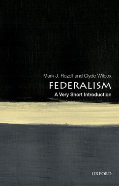 Federalism: A Very Short Introduction (eBook, ePUB) - Rozell, Mark J.; Wilcox, Clyde