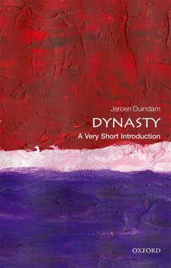 Dynasty: A Very Short Introduction (eBook, PDF) - Duindam, Jeroen