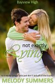 Not Exactly Lying (Bayview High, #2) (eBook, ePUB)