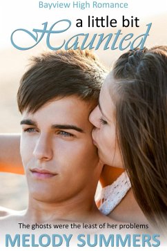 Cover A Little Bit Haunted (Bayview High, #1) (eBook, ePUB)