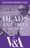 Heads and Tales: The Autobiography of Aage Thaarup, Milliner to the Royal Family (eBook, ePUB)