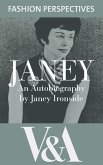 Janey: The Autobiography of Janey Ironside, Professor of Fashion Design at the Royal College of Art (eBook, ePUB)
