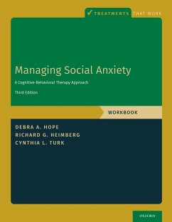 Managing Social Anxiety, Workbook (eBook, ePUB) - Hope, Debra A.; Heimberg, Richard G.; Turk, Cynthia L.