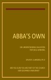 Abba's Own (eBook, ePUB) Abba's Own (eBook, ePUB)