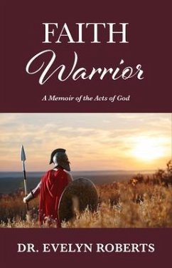 Faith Warrior (eBook, ePUB) - Roberts, Evelyn