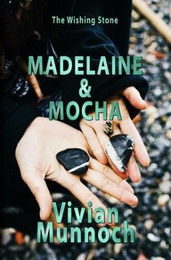 Madelaine & Mocha (eBook, ePUB) - Munnoch, Vivian