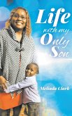 Life With My Only Son (eBook, ePUB)
