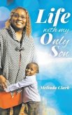 Life With My Only Son (eBook, ePUB)