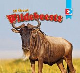 All About Wildebeests (eBook, ePUB) All About Wildebeests (eBook, ePUB)