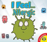 I Feel... Allergic (eBook, PDF) I Feel... Allergic (eBook, PDF)