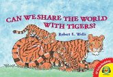 Can We Share the World with Tigers? (eBook, ePUB) Can We Share the World with Tigers? (eBook, ePUB)