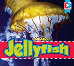 All About Jellyfish (eBook, PDF) - Gillespie, Katie
