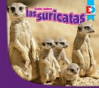 Todo sobre las suricatas (eBook, ePUB)