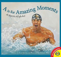 A is for Amazing Moments: A Sports Alphabet (eBook, PDF) - Herzog, Brad