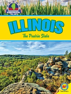 Illinois: The Prairie State (eBook, PDF) - Craats, Rennay
