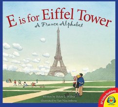 E is for Eiffel Tower: A France Alphabet (eBook, PDF) - Wilbur, Helen L.