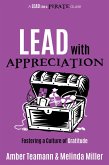 Lead with Appreciation (eBook, ePUB) Lead with Appreciation (eBook, ePUB)