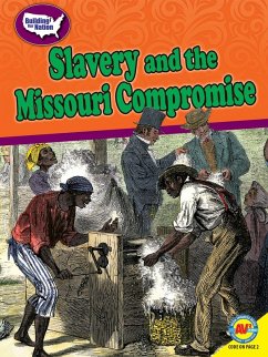 Slavery and the Missouri Compromise (eBook, PDF) - Herschbach, Elisabeth