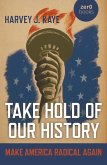 Take Hold of Our History (eBook, ePUB) Take Hold of Our History (eBook, ePUB)