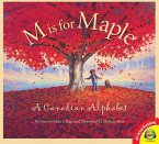 M is for Maple: A Canadian Alphabet (eBook, PDF)
