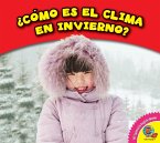 ¿Cómo es el clima en invierno? (eBook, PDF)