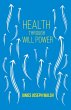 Health Through Will Power (eBook, ePUB) - Bild 1