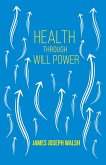 Health Through Will Power (eBook, ePUB)