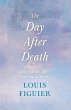 The Day After Death - Or, Our Future... - Bild 1