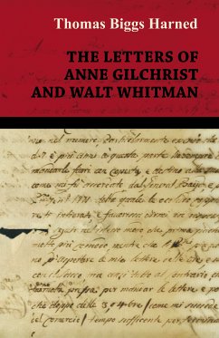 The Letters of Anne Gilchrist and Walt Whitman (eBook, ePUB) - Whitman, Walt