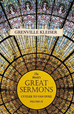 The World's Great Sermons - Cuyler to Van Dyke - Volume IX (eBook, ePUB) - Kleiser, Grenville