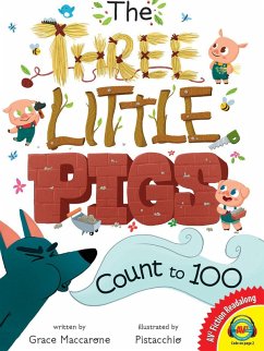 The Three Little Pigs Count to 100 (eBook, ePUB) - Maccarone, Grace