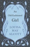 An Old-Fashioned Girl (eBook, ePUB)