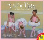 T is for Tutu: A Ballet Alphabet (eBook, PDF)