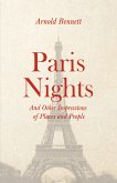 Paris Nights - And other Impressions of Places and People (eBook, ePUB)