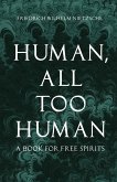 Human, All Too Human (eBook, ePUB)