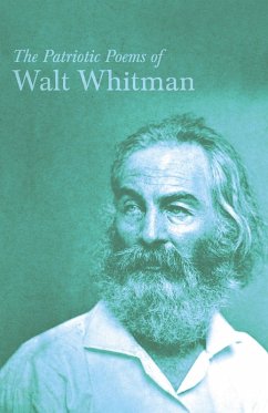 The Patriotic Poems of Walt Whitman (eBook, ePUB) - Whitman, Walt
