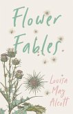 Flower Fables (eBook, ePUB)