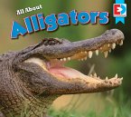All About Alligators (eBook, PDF)