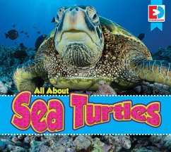 All About Sea Turtles (eBook, ePUB) - Gillespie, Katie