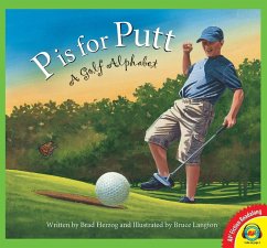 P is for Putt: A Golf Alphabet (eBook, PDF) - Herzog, Brad