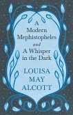 A Modern Mephistopheles, and A Whisper in the Dark (eBook, ePUB)