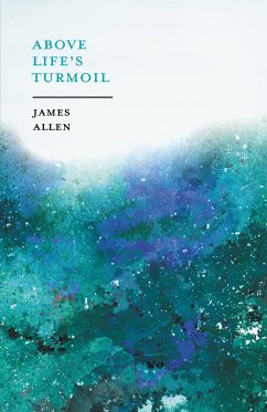 Above LifeâEUR(TM)s Turmoil (eBook, ePUB) - Allen, James