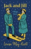 Jack and Jill - A Village Story (eBook, ePUB)