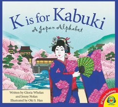 K is for Kabuki: A Japan Alphabet (eBook, PDF) - Whelan, Gloria