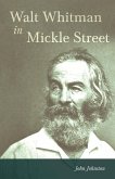 Walt Whitman in Mickle Street (eBook, ePUB)
