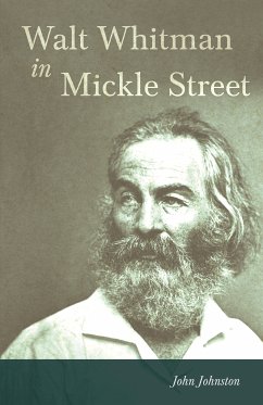 Walt Whitman in Mickle Street (eBook, ePUB) - Keller, Elizabeth Leavitt