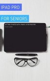 iPad Pro For Seniors (eBook, ePUB)